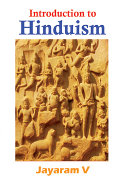 Introduction to Hinduism by Jayaram V