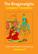 The Bhagavadgita Complete Translation by Jayaram V