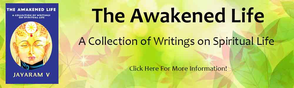 The Awakened Life By Jayaram V