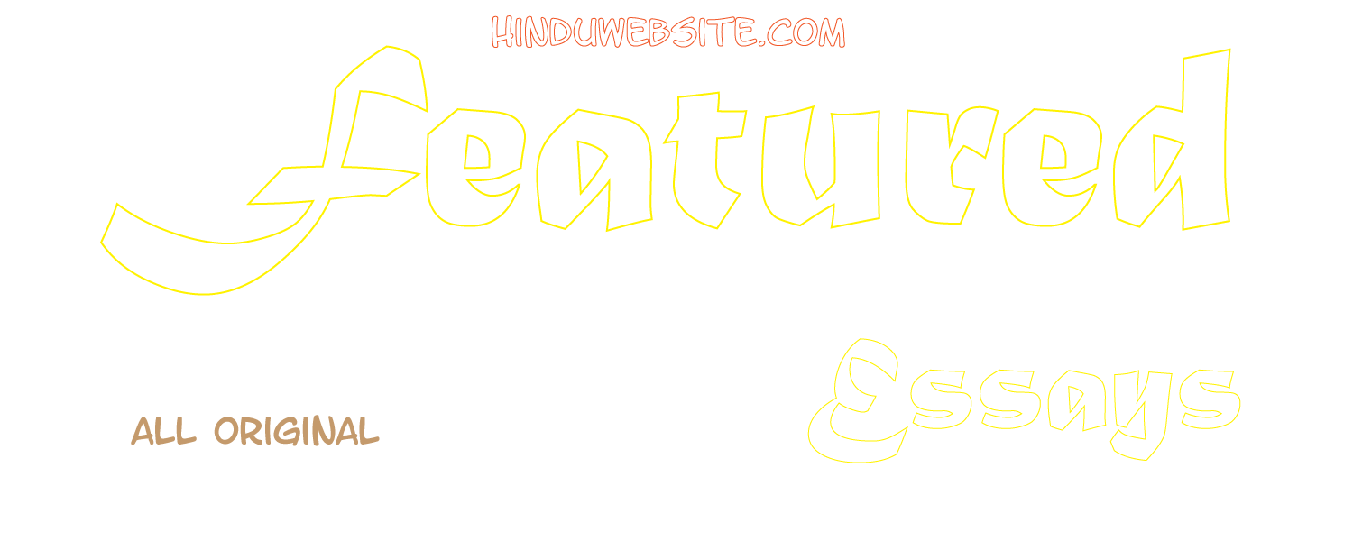 Hinduwebsite.com, Featured Essays